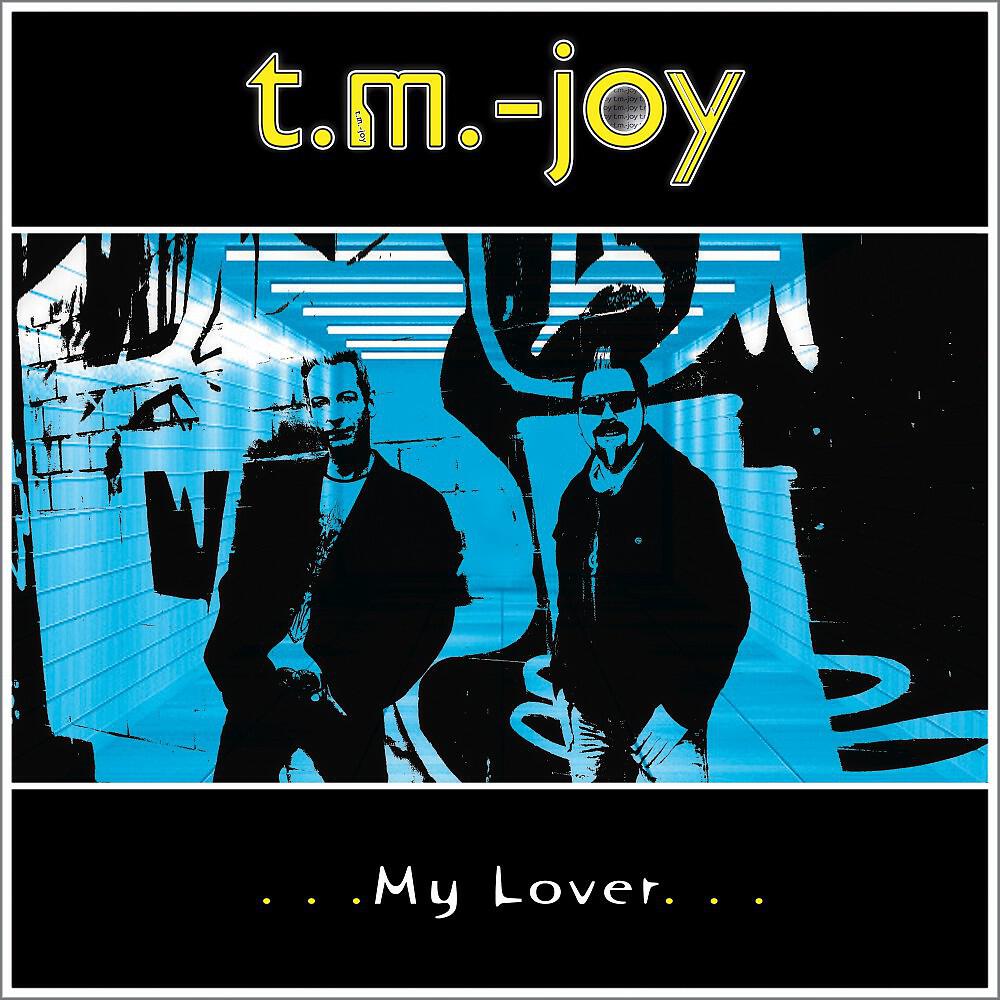 T.M.-Joy - My Lover (J.C's Lover Mix)