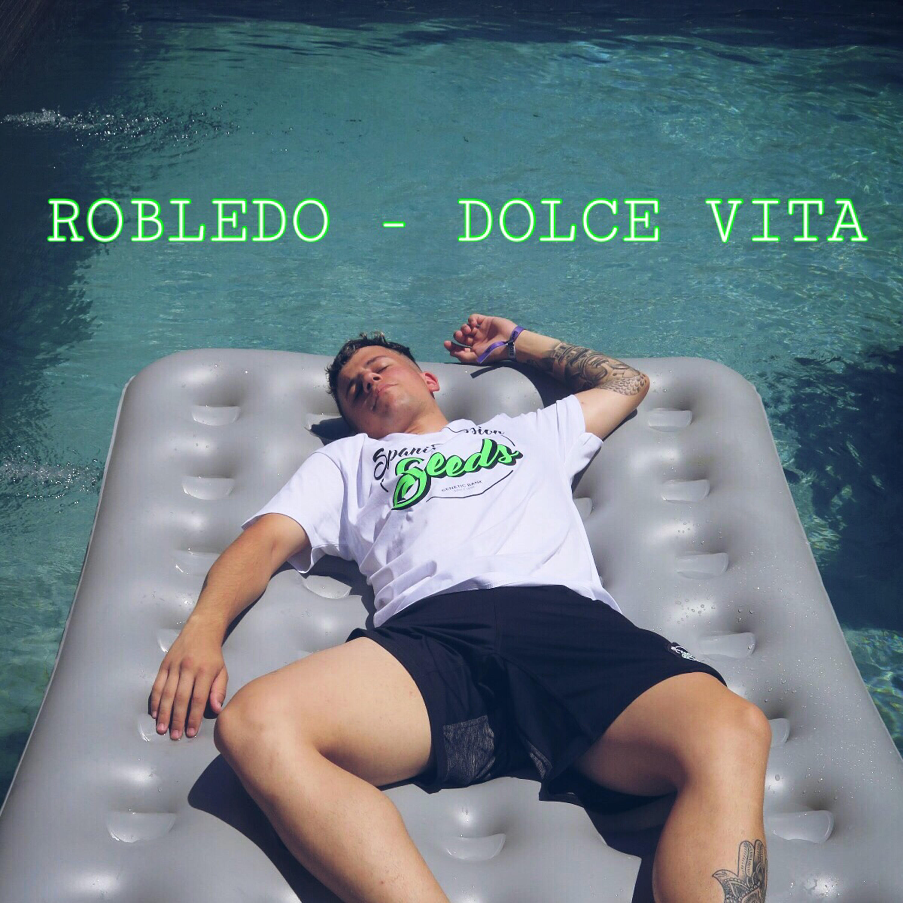 Robledo - Dolce Vita