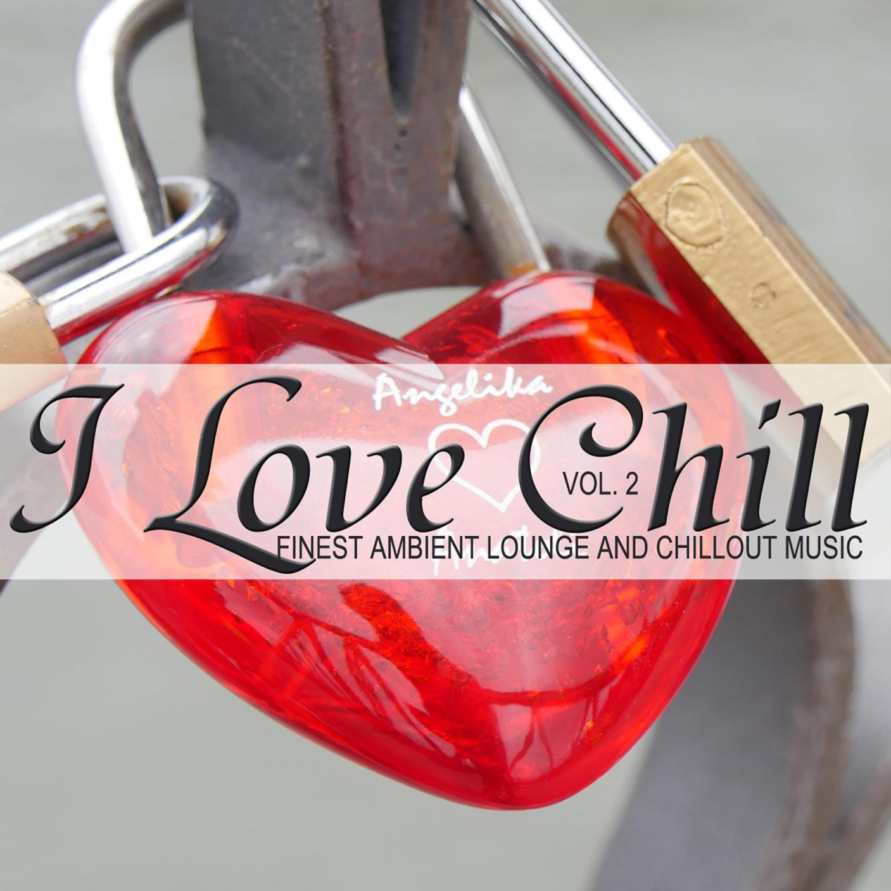 Постер альбома I Love Chill, Vol. 2