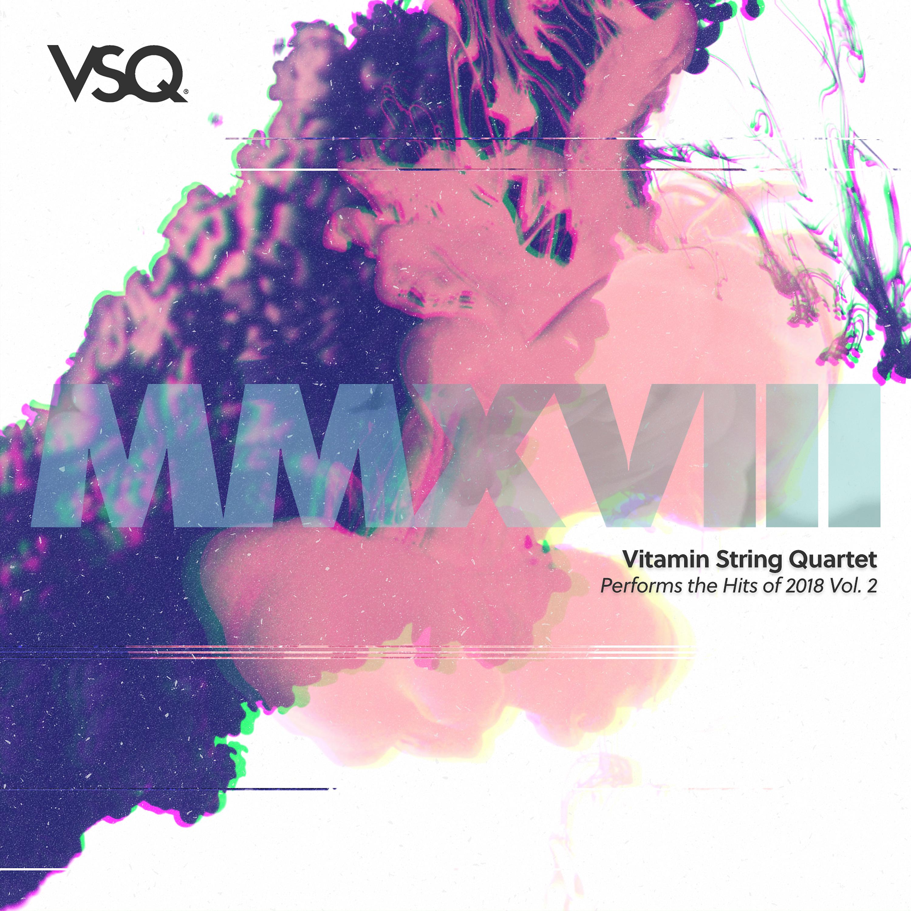 Постер альбома Vitamin String Quartet Performs the Hits of 2018, Vol. 2