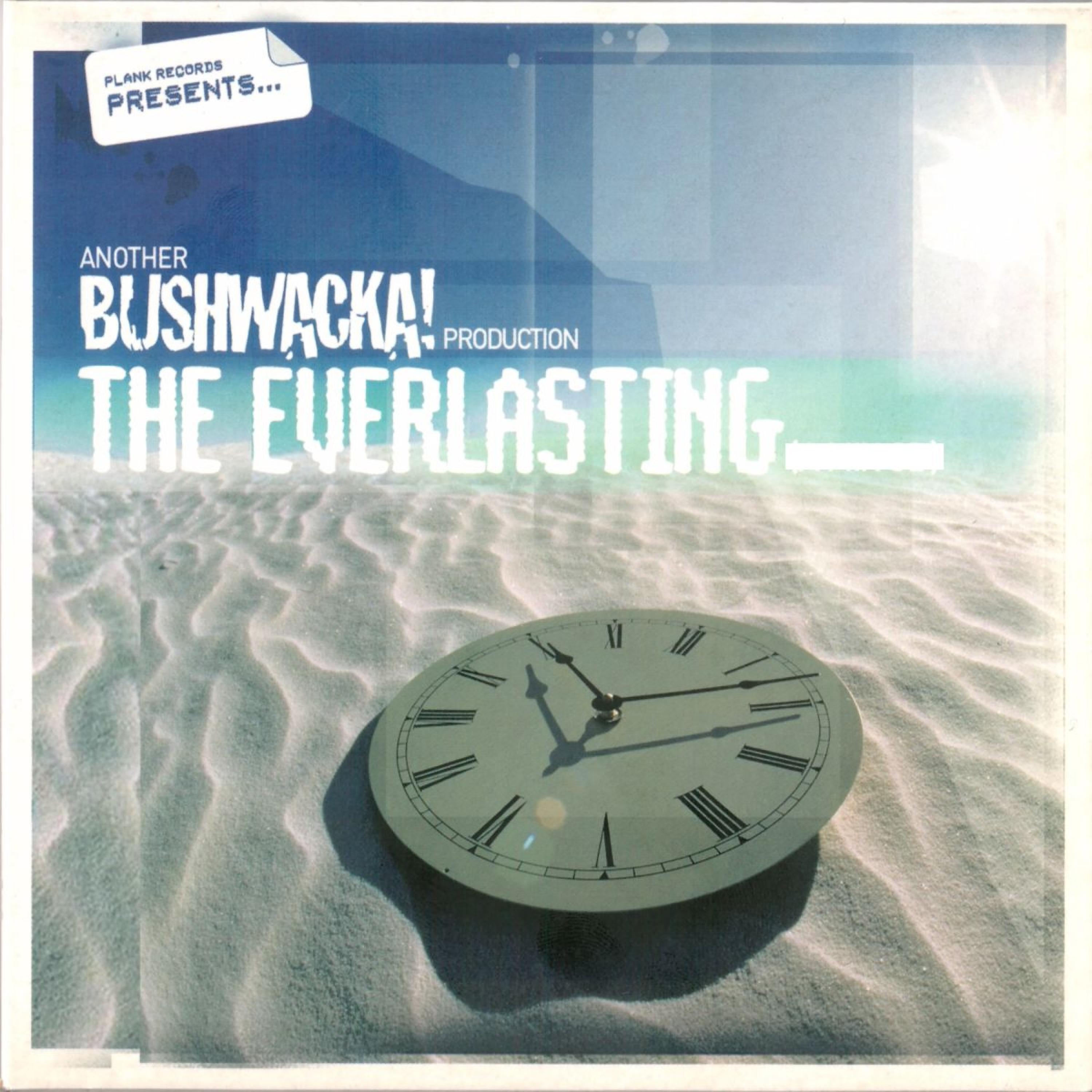 Постер альбома The Everlasting: Another Bushwacka! Production