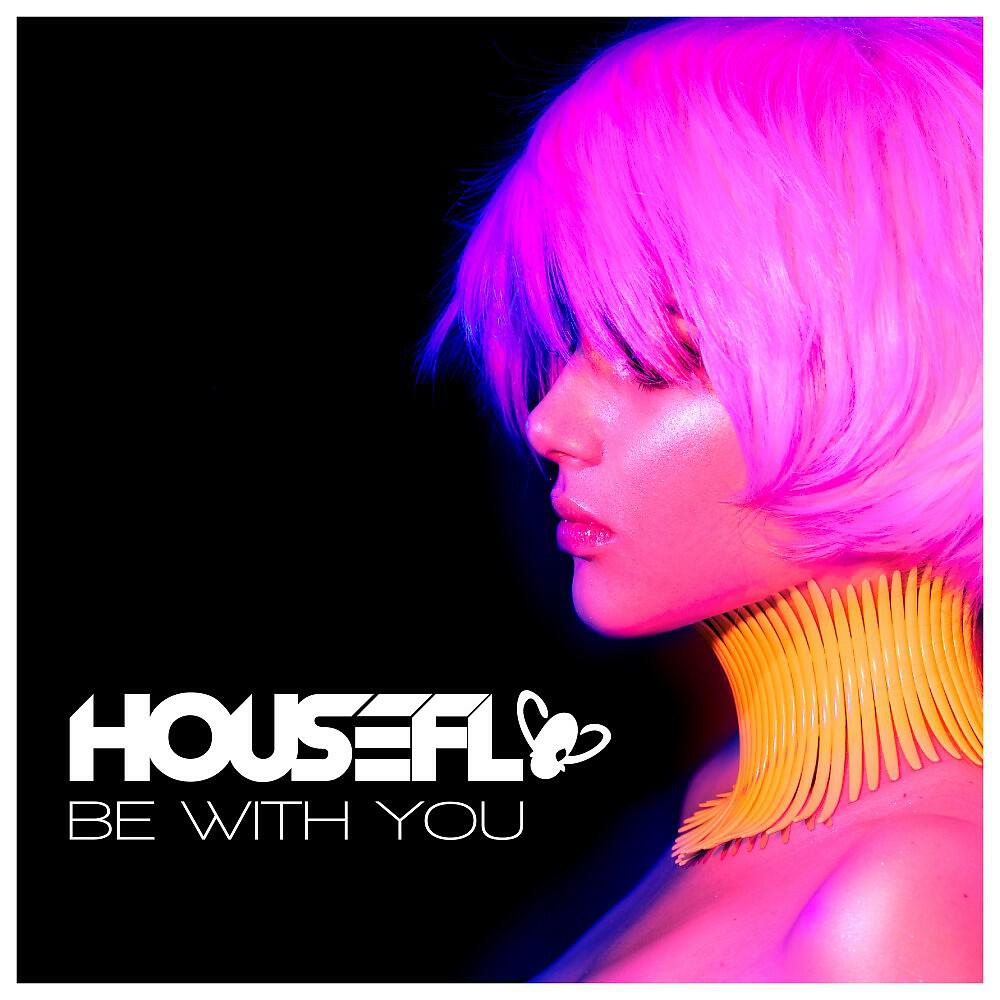 HouseFly - Be with You (Extended Mix)