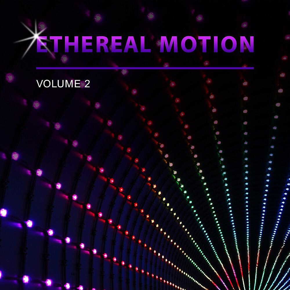 Ethereal Motion - My Day Is Good