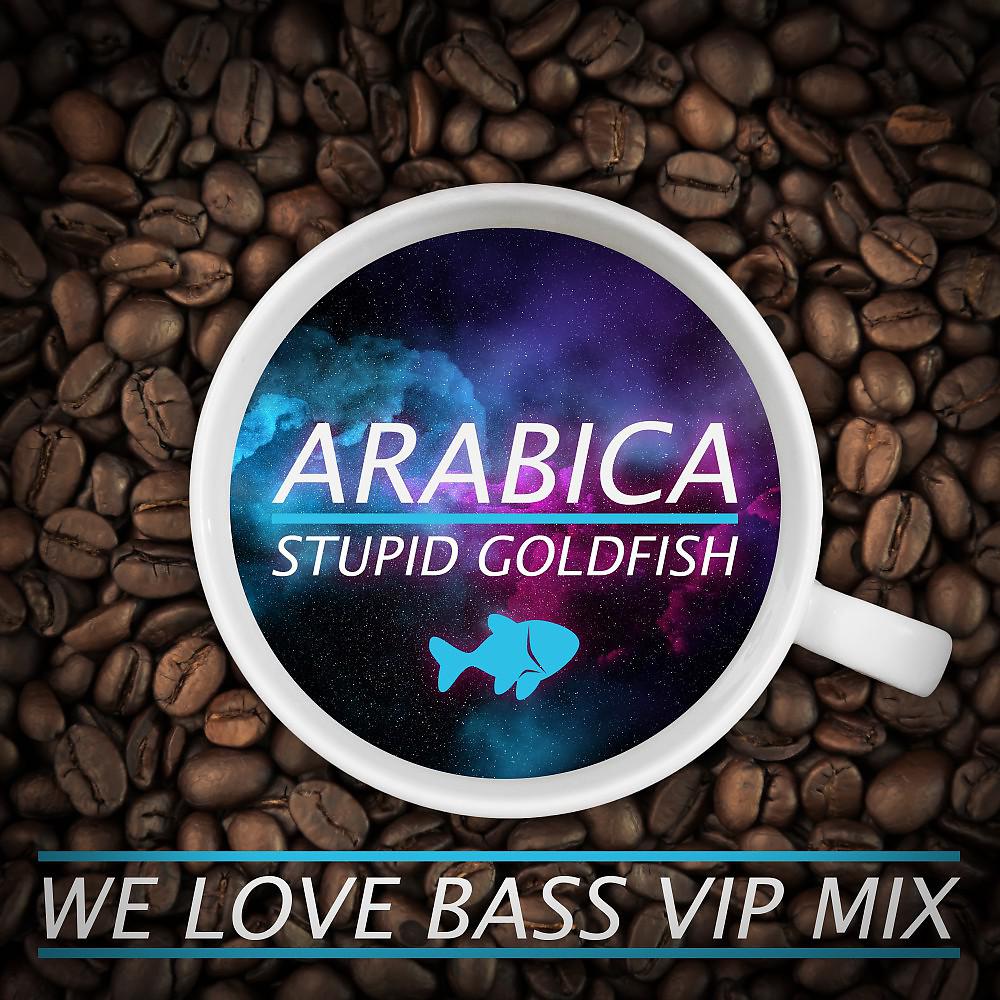 Постер альбома Arabica (We Love Bass VIP Mix)
