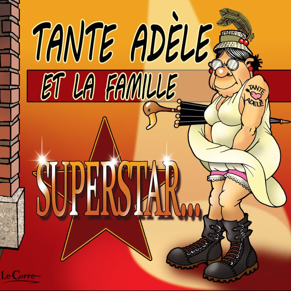 Tante Adèle et la Famille - Tout se distille