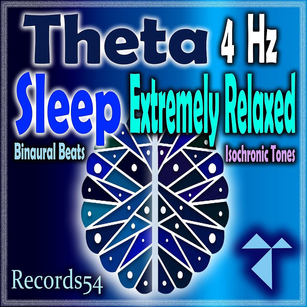 Постер альбома Theta: Easy Sleep: Extremely Relaxed 130 Hz: (4 Hz: Binaural Beats Isochronic Tones)
