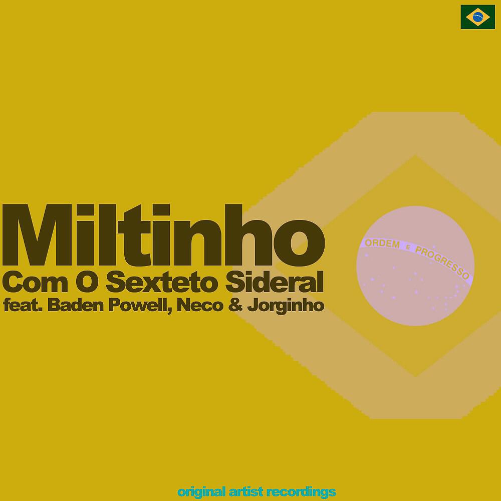 Miltinho Com O Sexteto Sideral - Fica Comigo