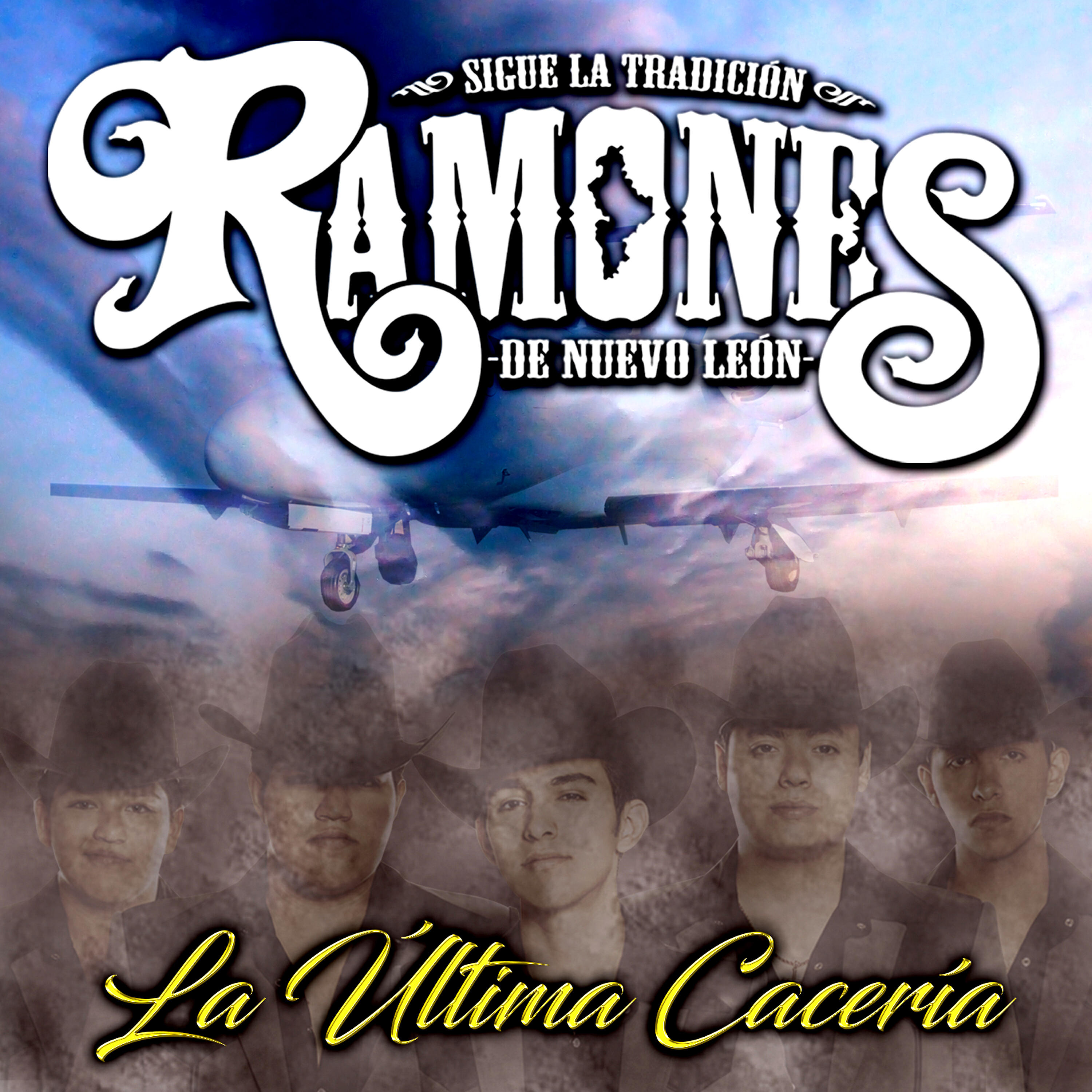 Los Ramones De Nuevo León - La Última Cacería