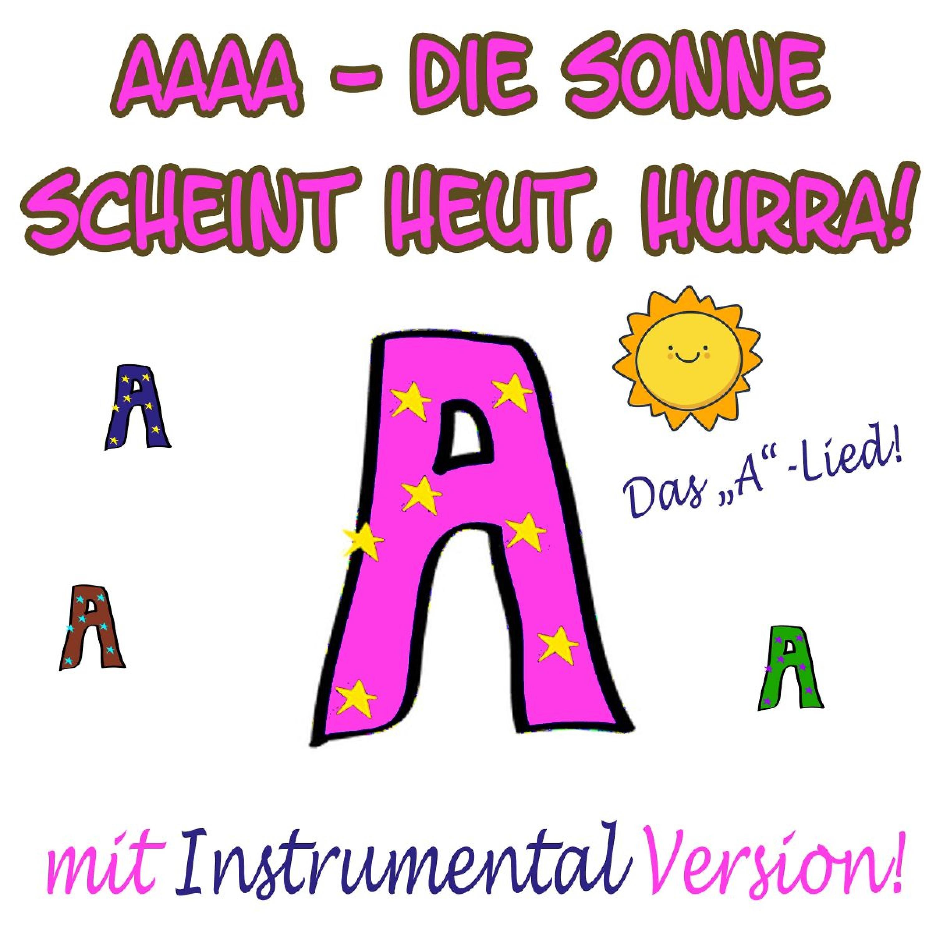 Andrea Jung - AAAA - Die Sonne scheint heut, hurra! (Das A Lied) (Instrumental)