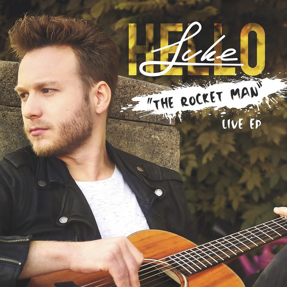 Hello Luke - Rocket Man (Live Version)