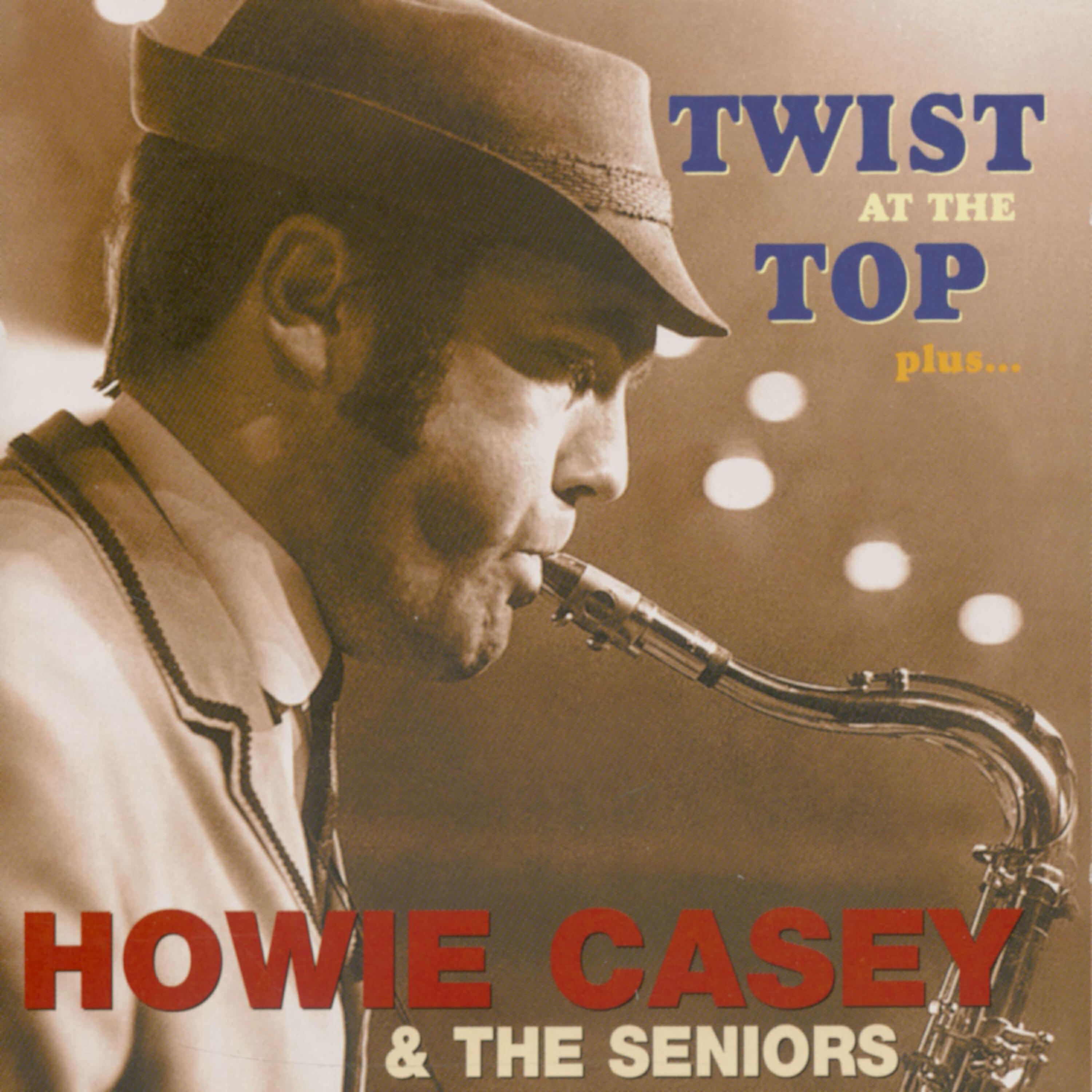 Howie Casey - Twist at the Top