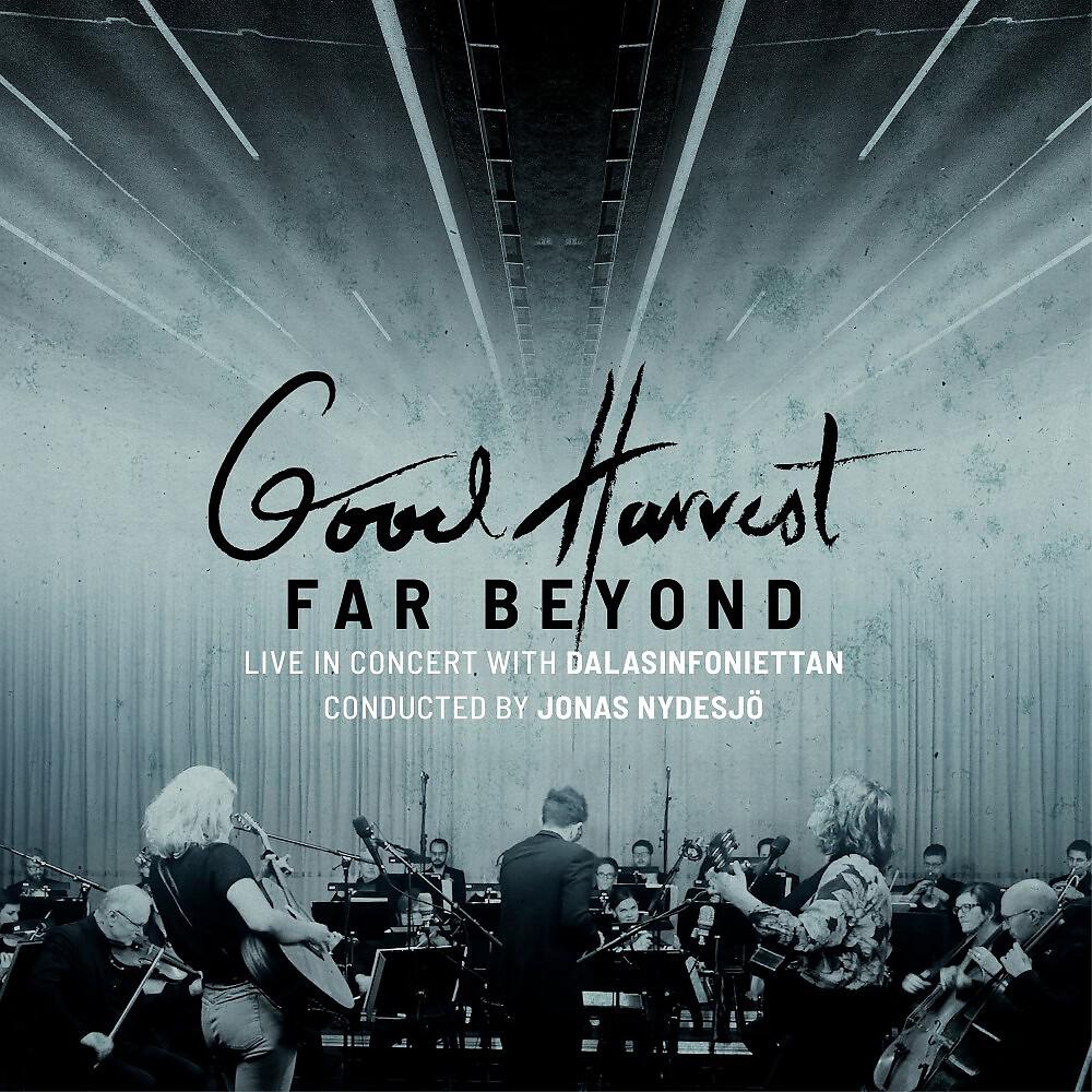 Good Harvest - Far Beyond (Live)