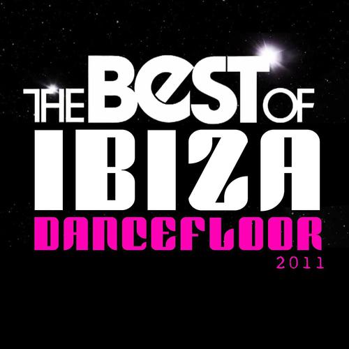 Постер альбома The Best of Ibiza Dancefloor 2011