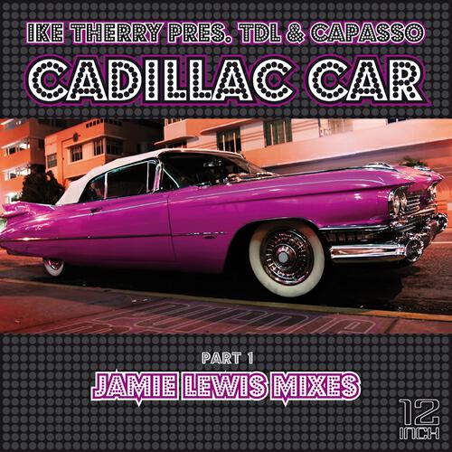Ike Therry - Cadillac Car (Jamie Lewis Main Instrumental)