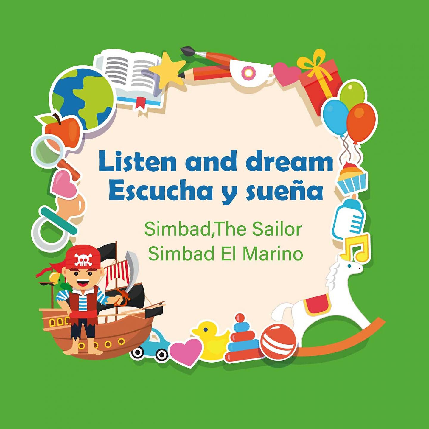 Listen and Dream/Escucha y Sueña - Simbad el Marino