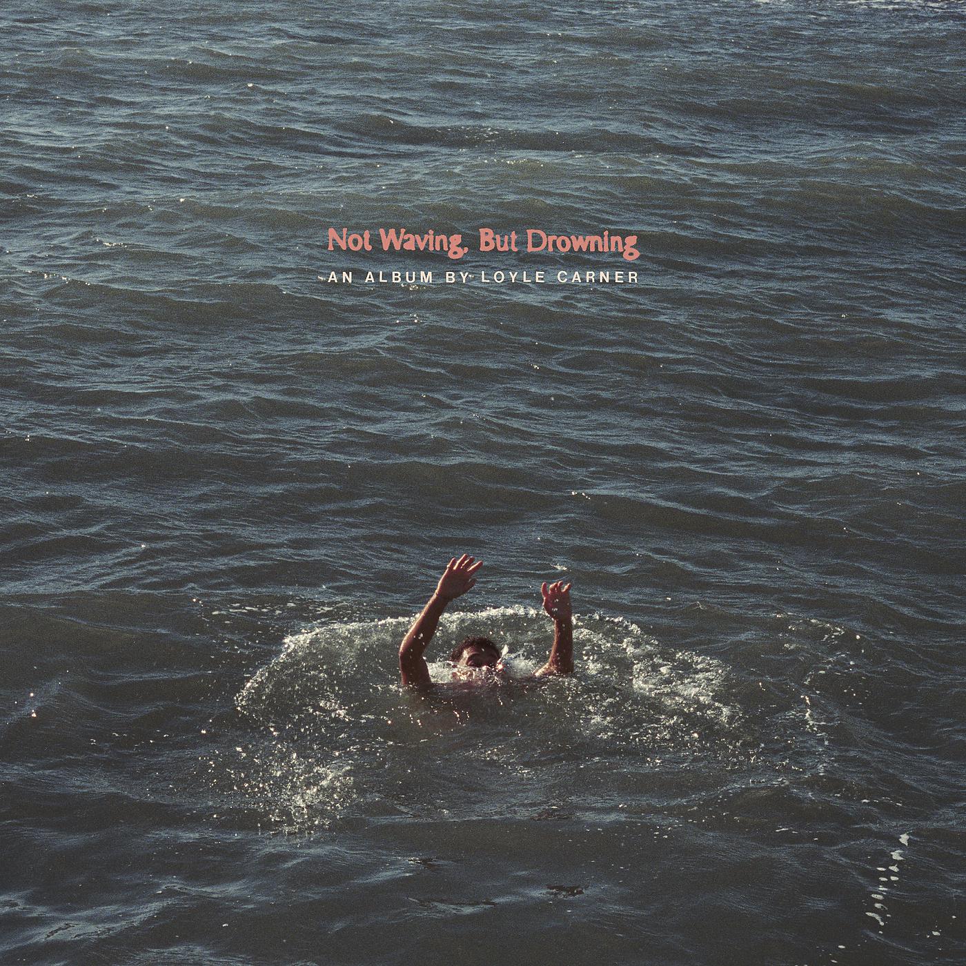 Постер альбома Not Waving, But Drowning