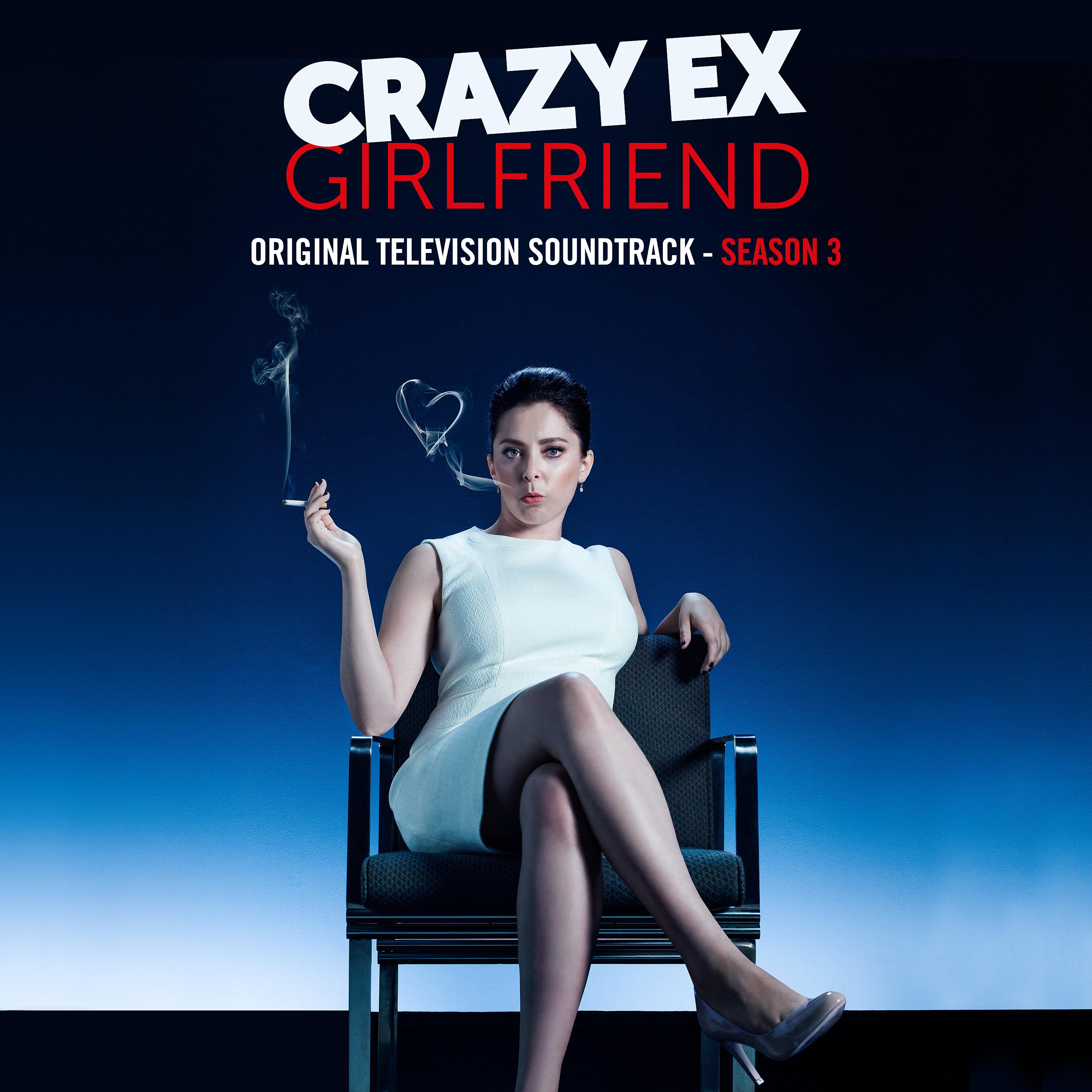 Постер альбома Crazy Ex-Girlfriend: Season 3 (Original Television Soundtrack)