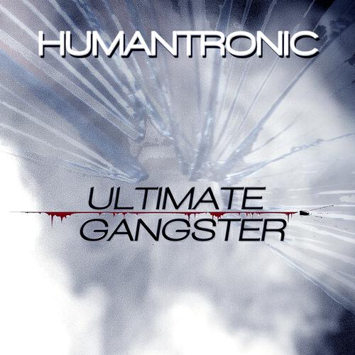 Humantronic - Ultimate Gangster (Nordic Brass Mix)
