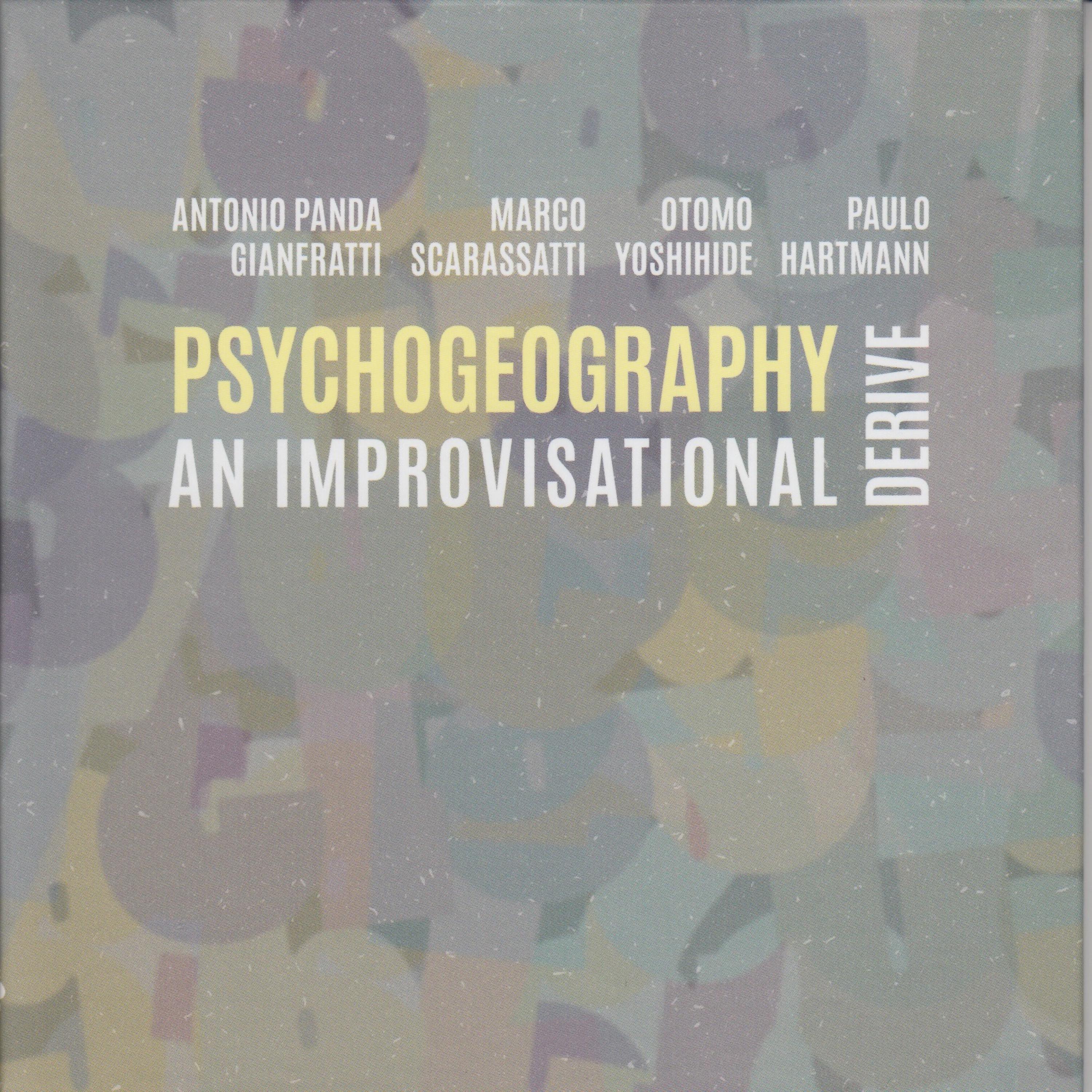 Постер альбома Psychogeography: An Improvisational Derive