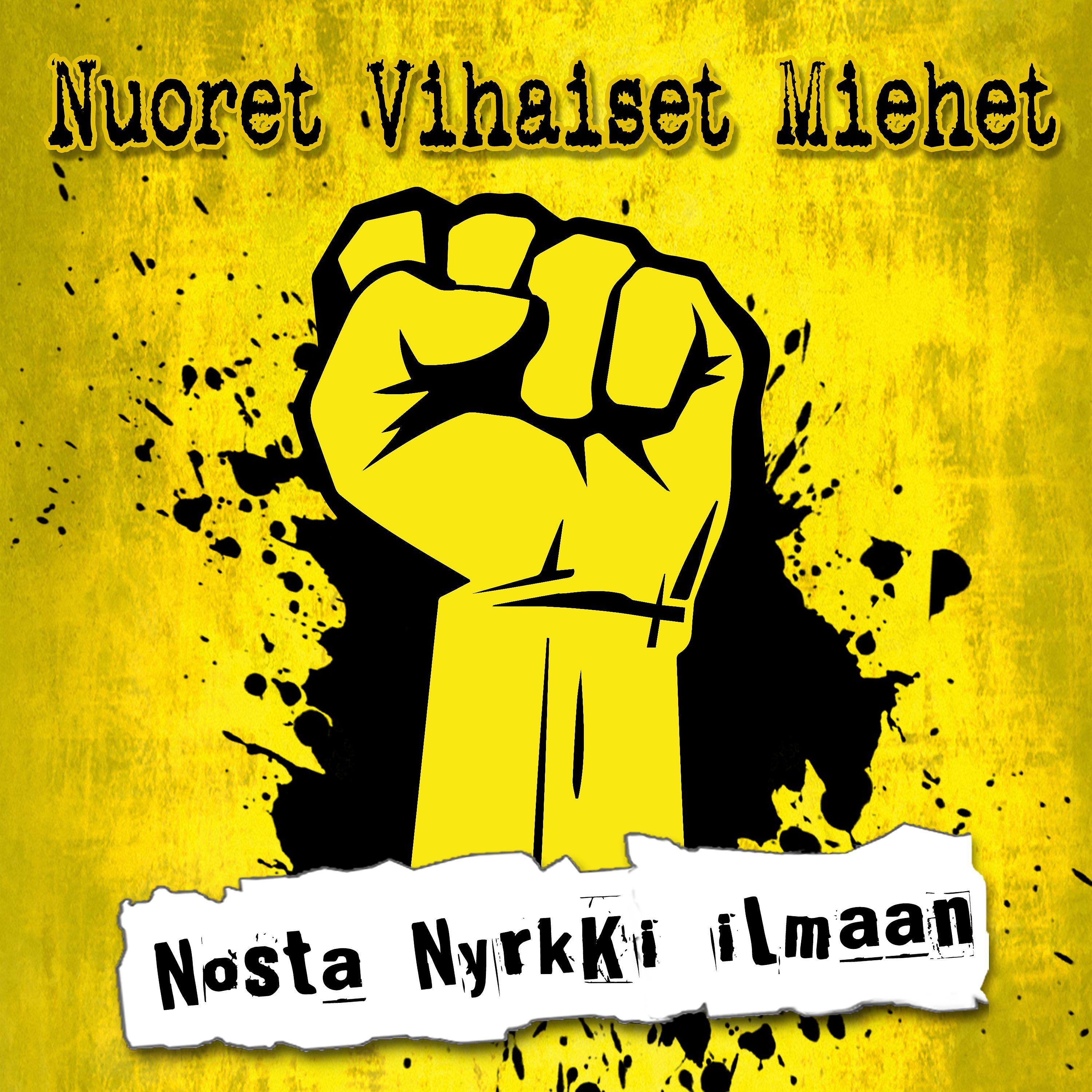 Постер альбома Nosta nyrkki ilmaan