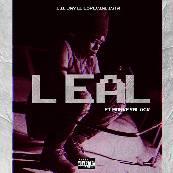 Lil Jay El Especialista - Leal (feat. Monkey Black)