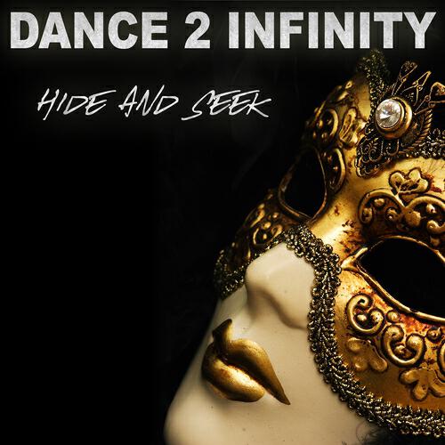 Dance 2 Infinity - Hide And Seek (DJ Dag Mix)