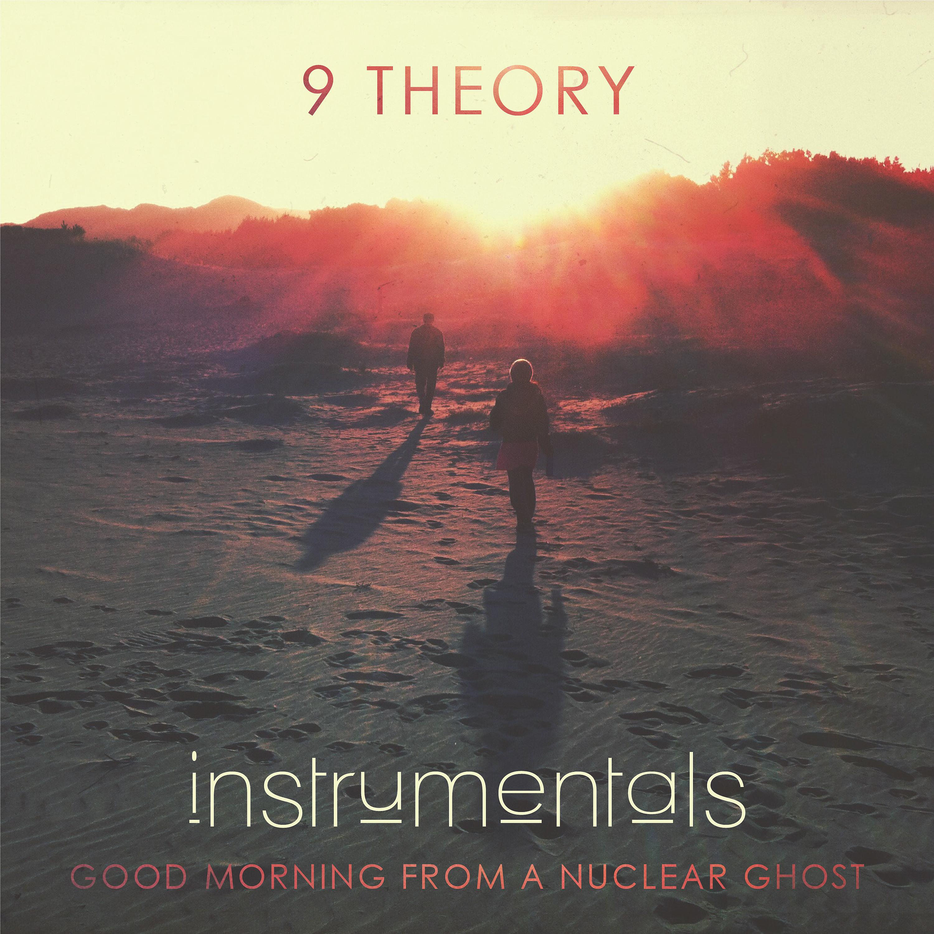 Постер альбома Good Morning from a Nuclear Ghost (Instrumentals)