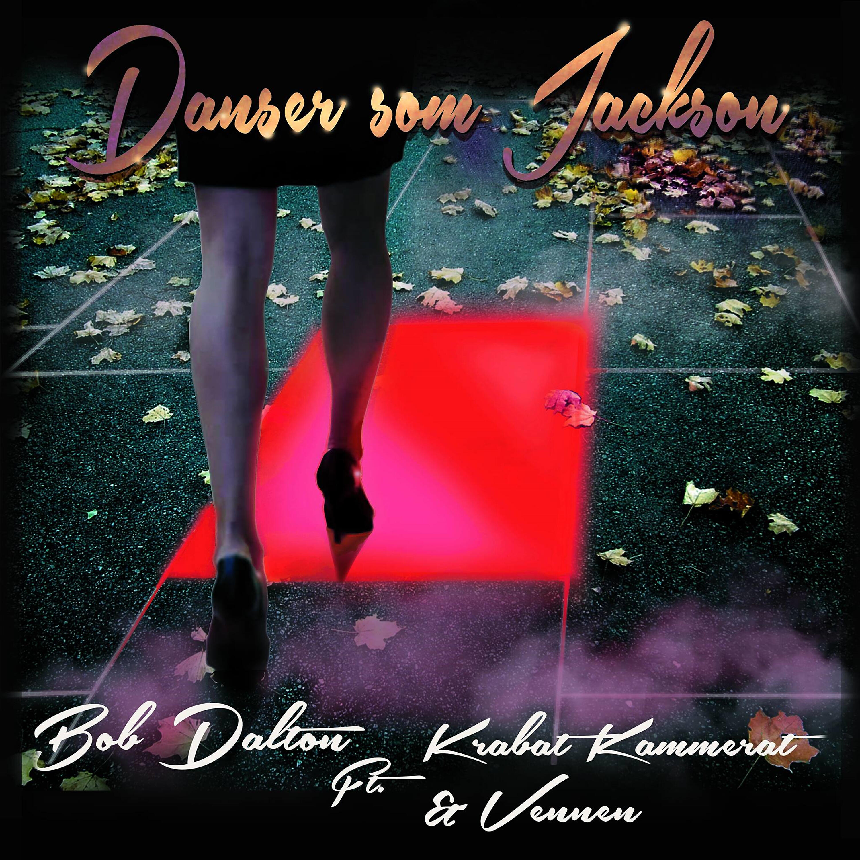 Bob Dalton - Danser Som Jackson