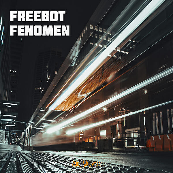 Freebot - I Want You