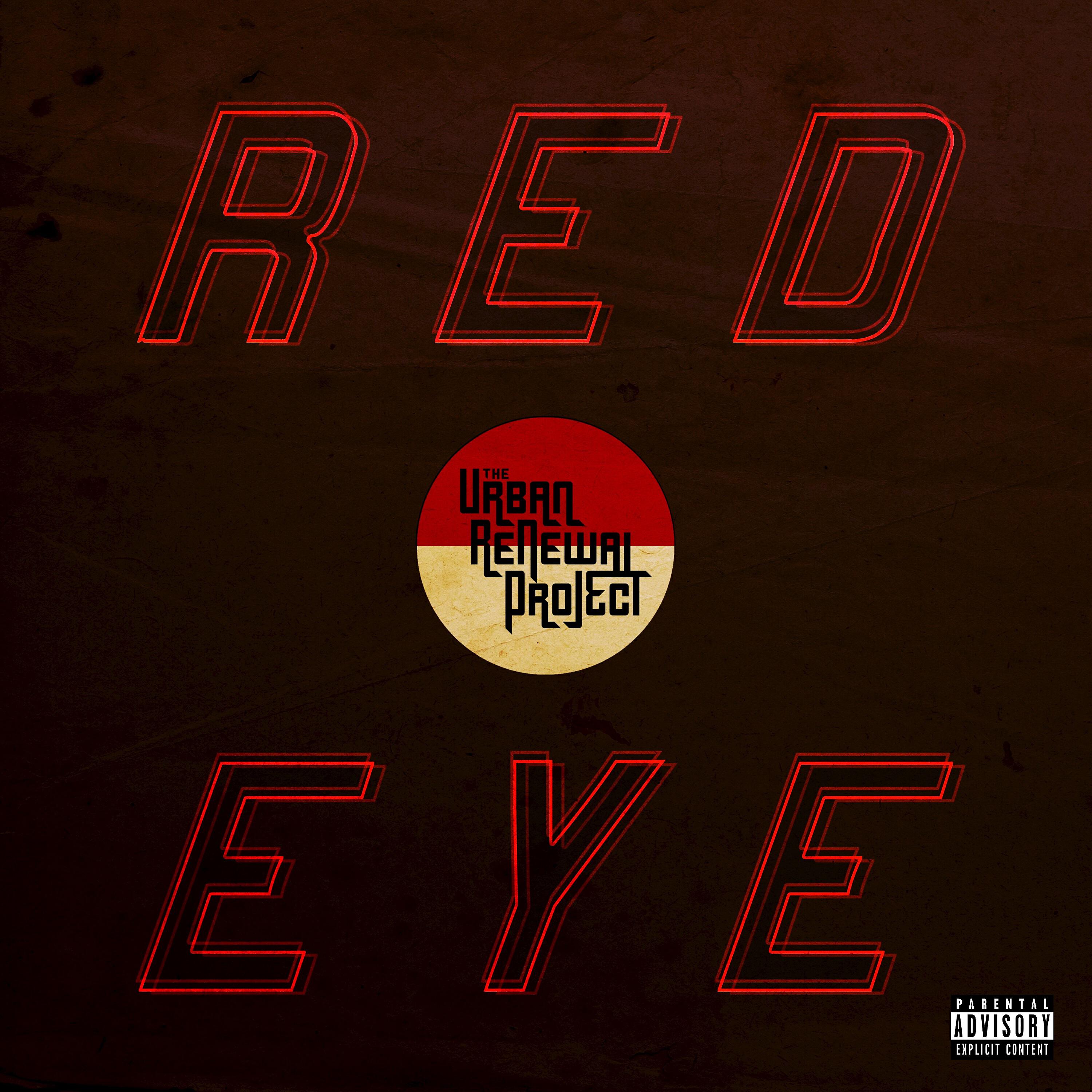 The Urban Renewal Project - Red Eye