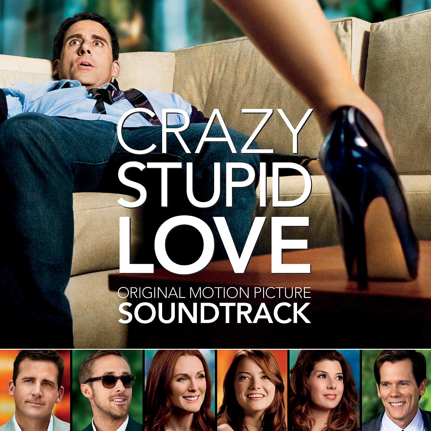 Постер альбома Crazy, Stupid, Love (Original Motion Picture Soundtrack)
