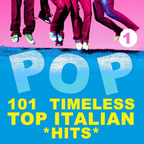 Постер альбома 101 Timeless Top Italian Hits, Vol. 1