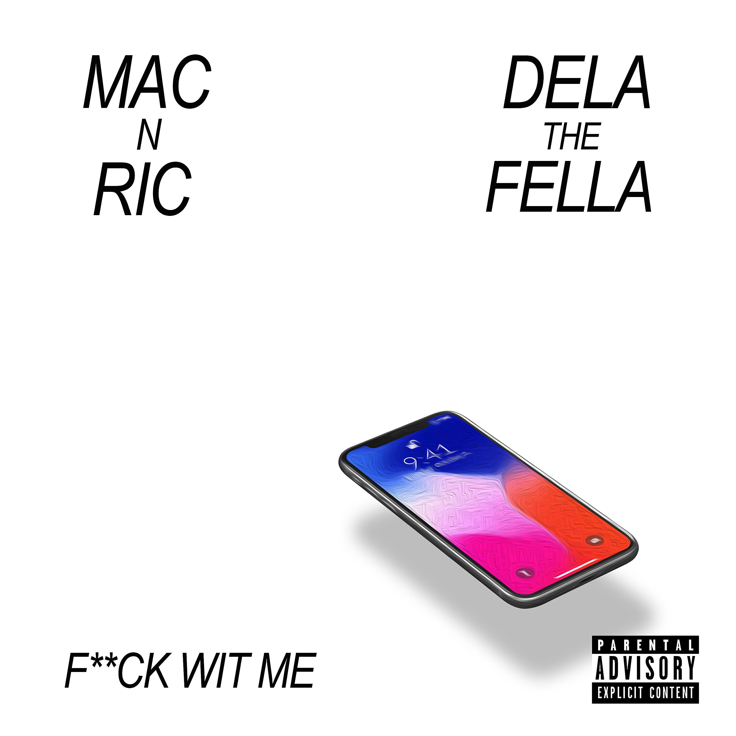 Mac N Ric - Fuck with Me