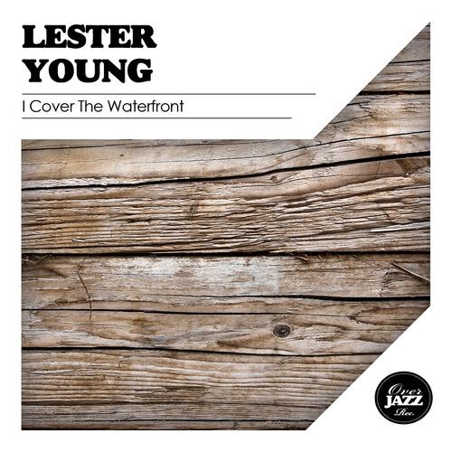Lester Young - It All Depends On You (Remastered)