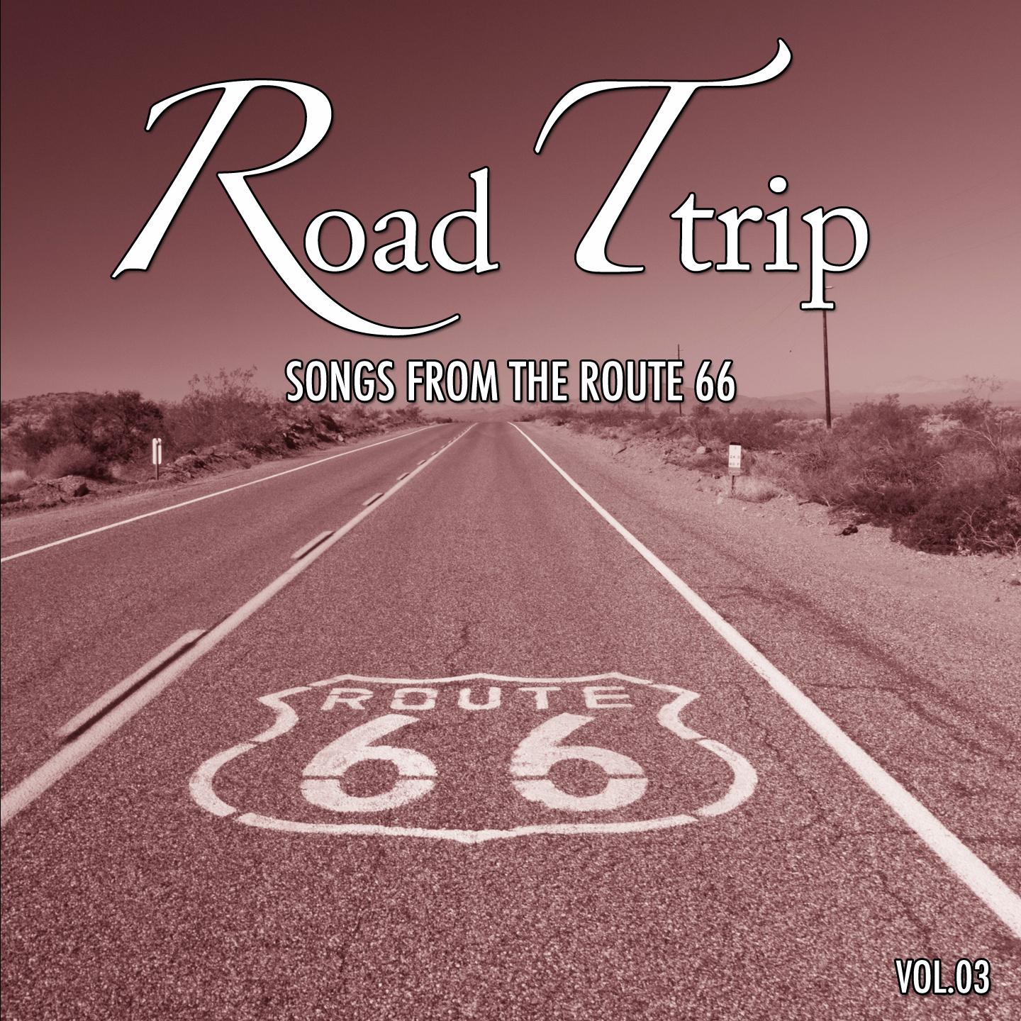 Постер альбома Road Trip, Vol.3 (Songs from the Route 66)