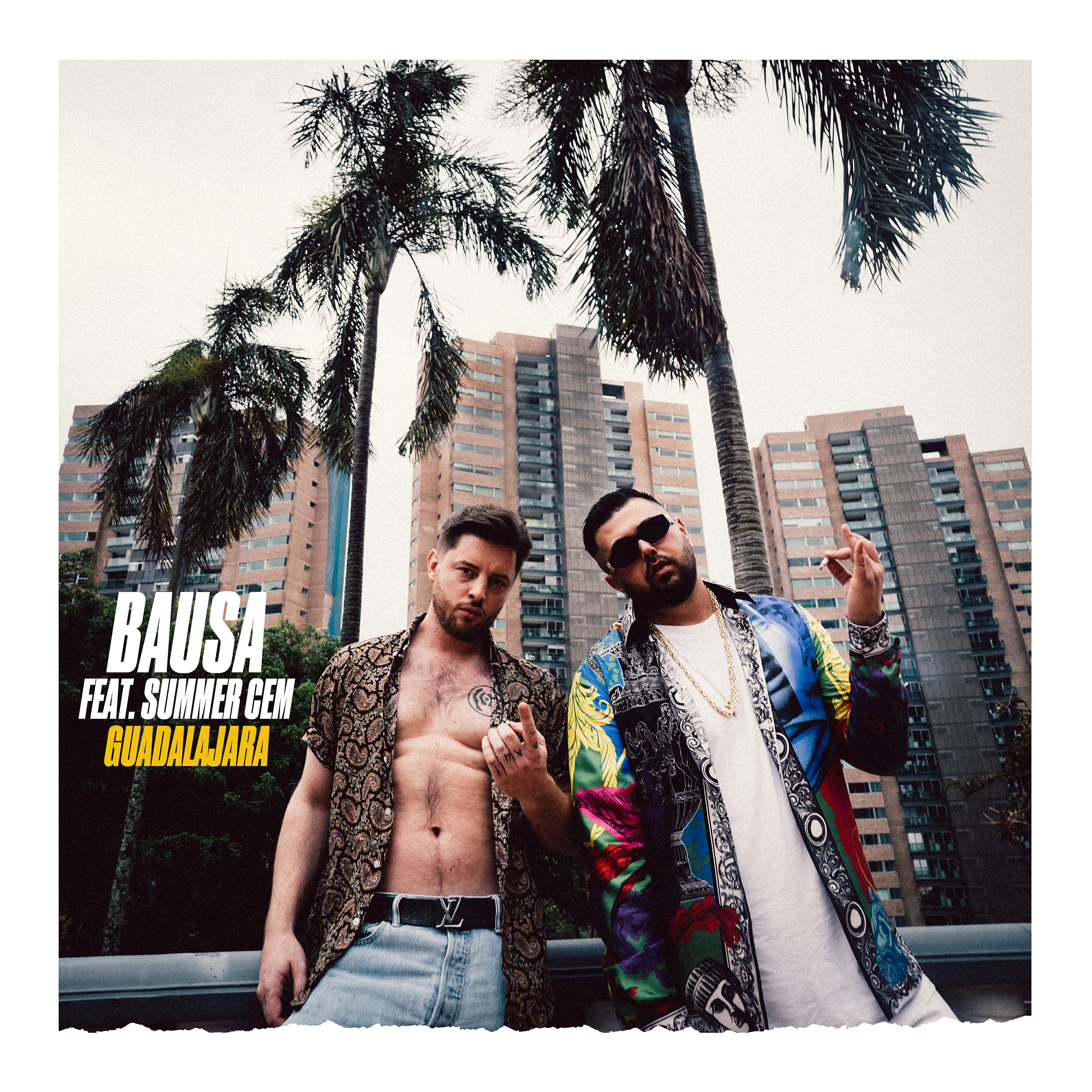 Bausa - Guadalajara (feat. Summer Cem)