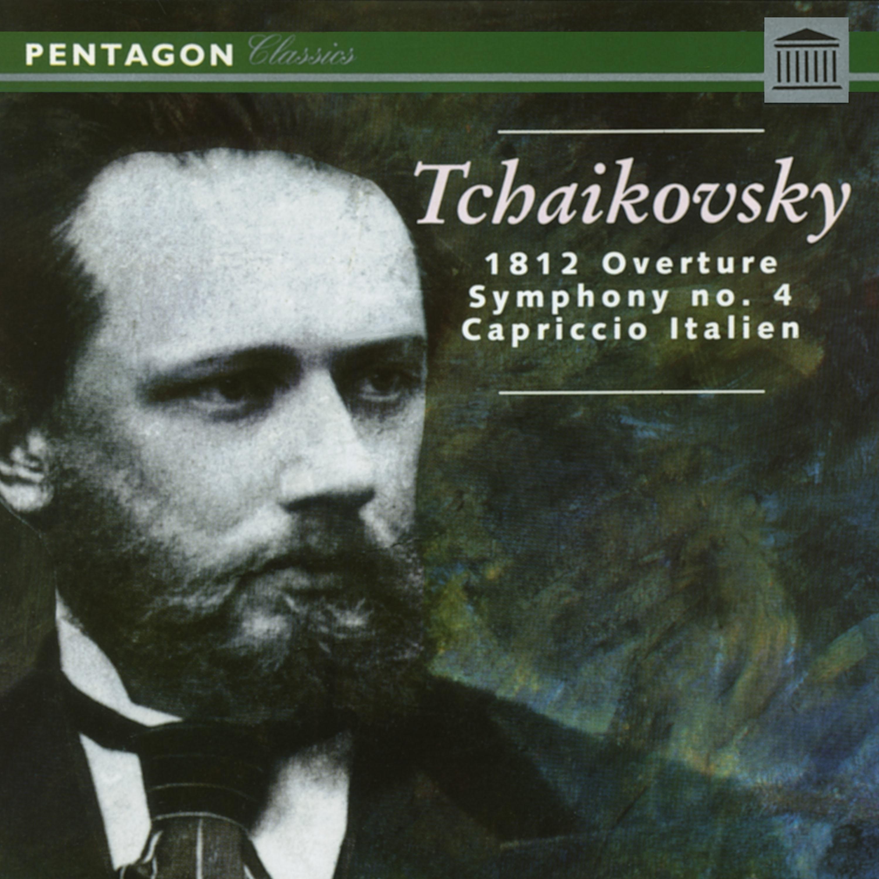 Постер альбома Tchaikovsky: 1812 Overture - Symphony No. 4 - Capriccio Italien
