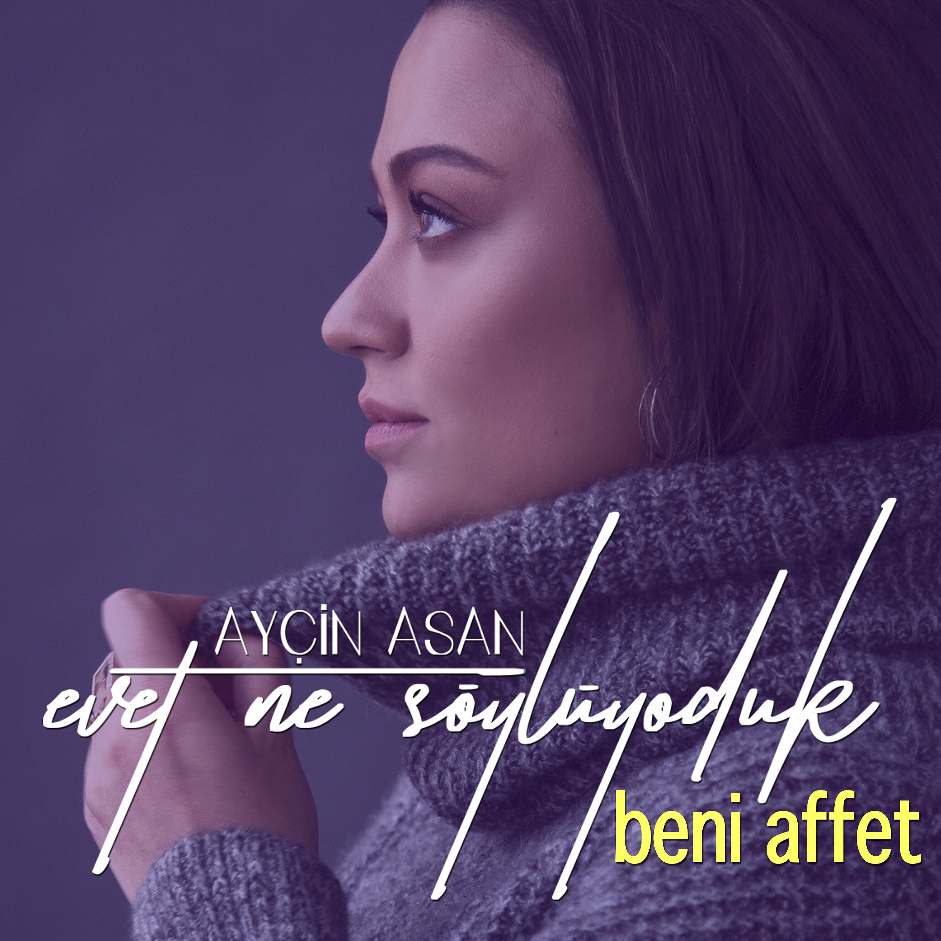 Evet Ne Söylüyoduk - Beni Affet