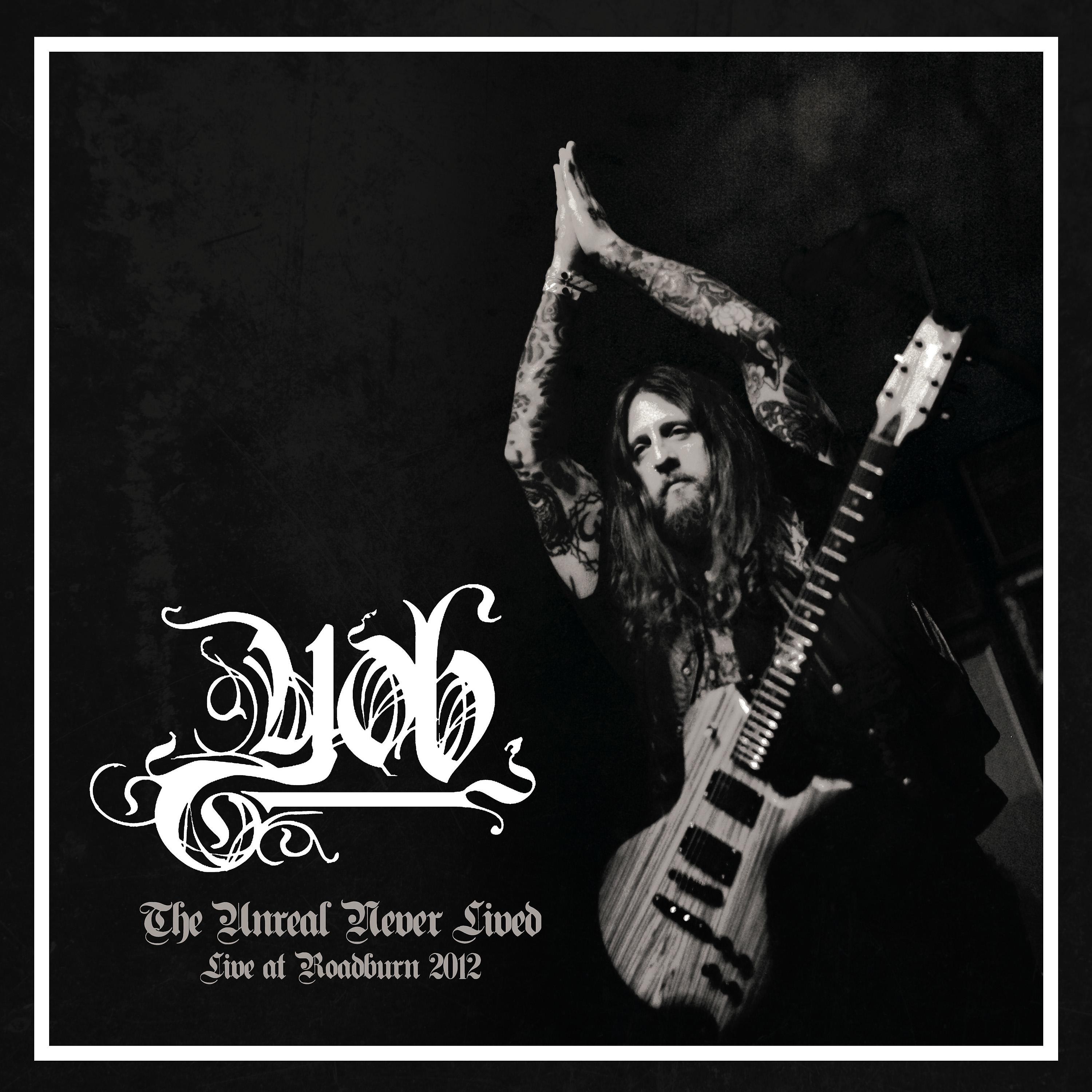 Постер альбома The Unreal Never Lived: Live at Roadburn 2012