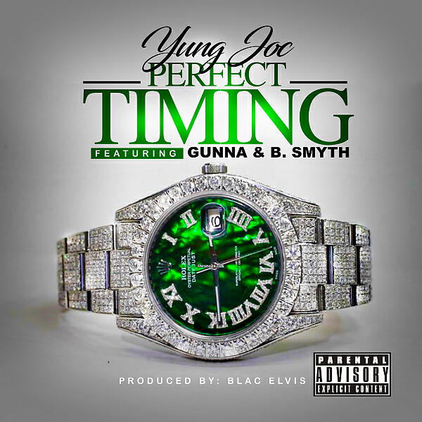 Yung Joc - Perfect Timing (feat. Gunna & B. Smyth)