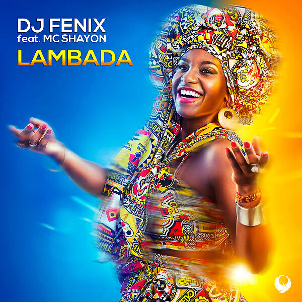 DJ Fenix - Lambada (feat. Mc Shayon)