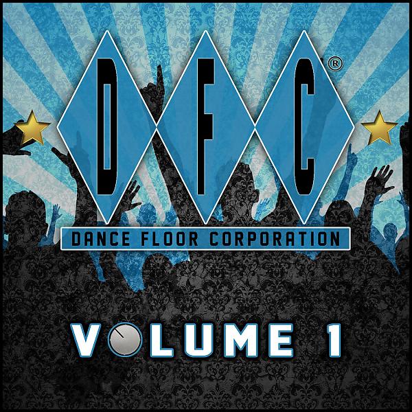 Постер альбома DFC Vol. 1 (30 Classics from Dance Floor Corporation)