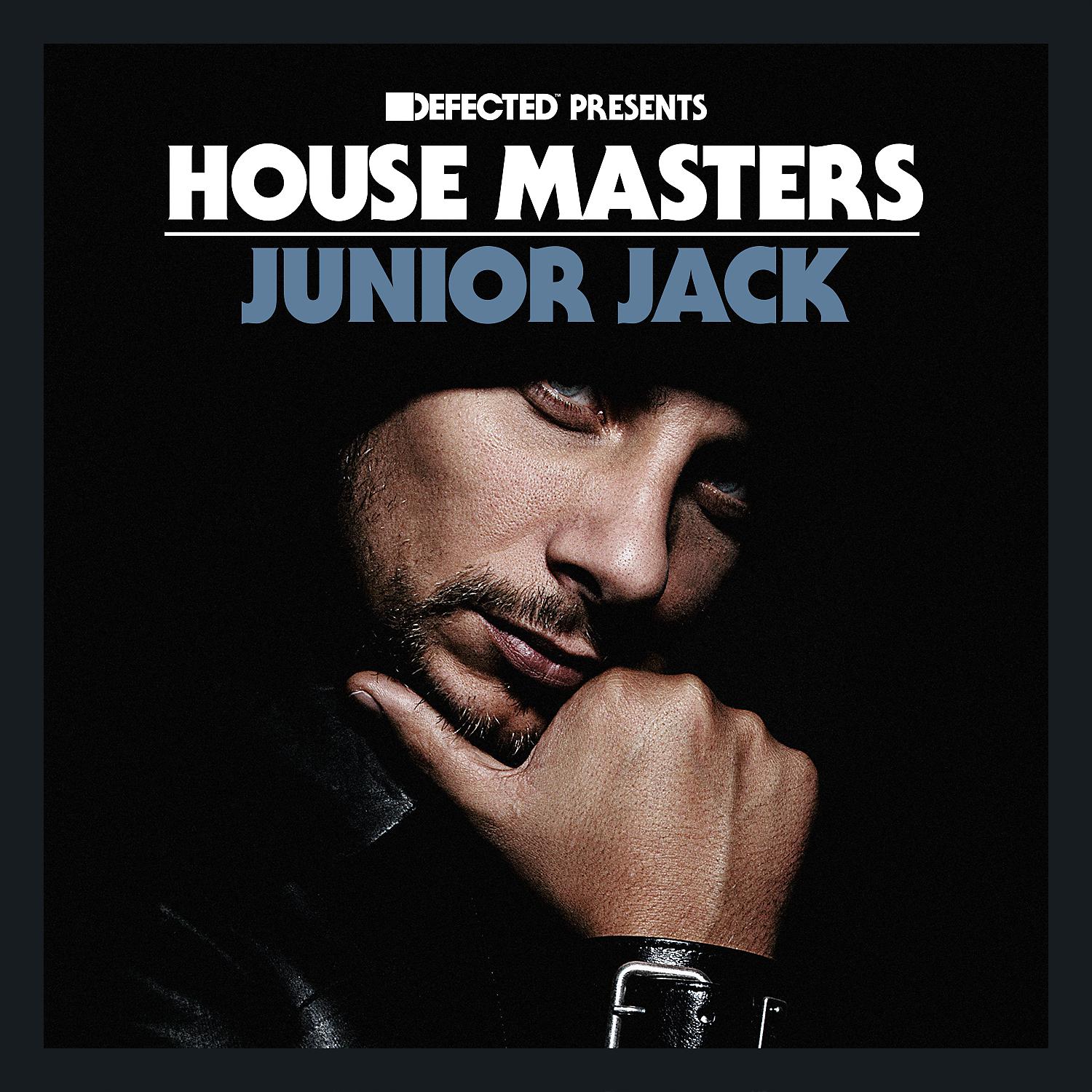 Постер альбома Defected Presents House Masters - Junior Jack