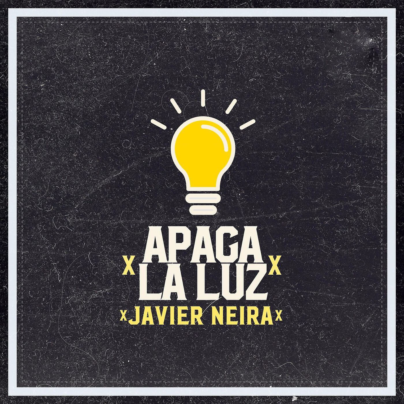 JAVIER NEIRA - Apaga la Luz