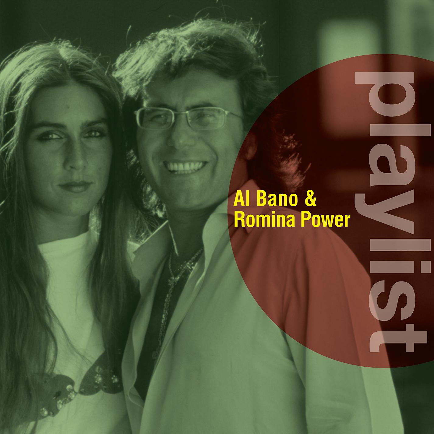 Постер альбома Playlist: Al Bano & Romina Power