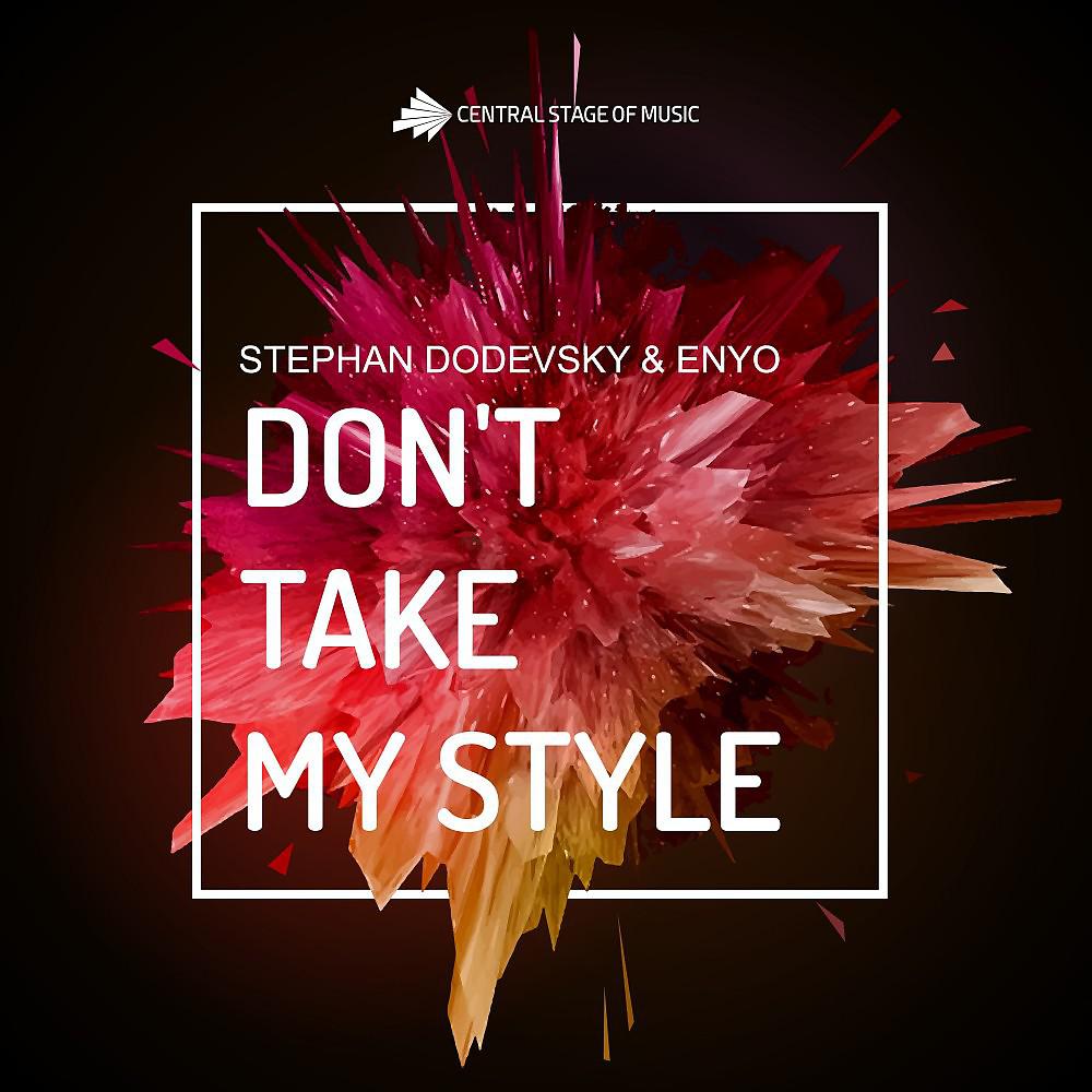 Постер альбома Don't Take My Style