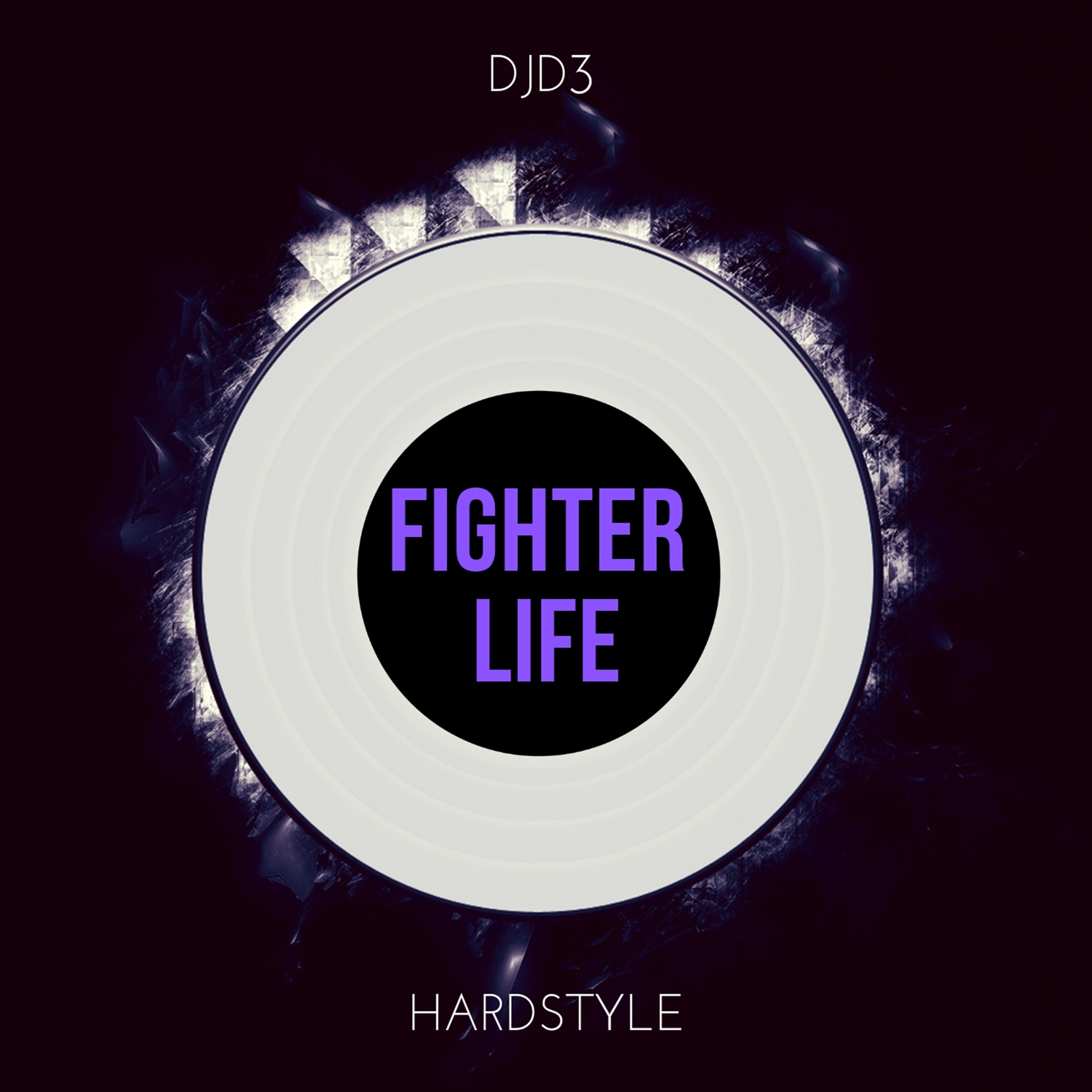 DJD3 - Fighter Life (Hardstyle)