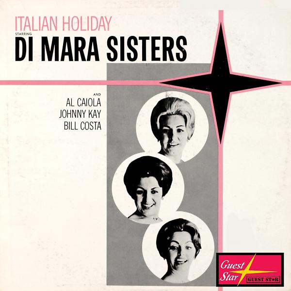 Постер альбома Italian Holiday Starring Di Mara Sisters