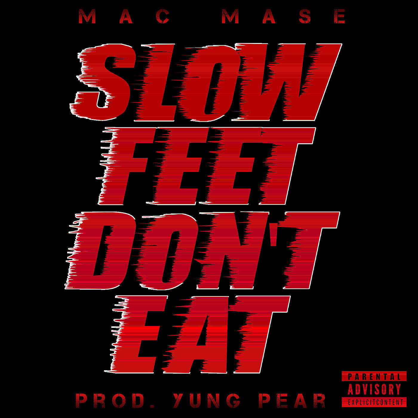 Slowed minus. Slow feet dont eat. Don't eat off Floor.