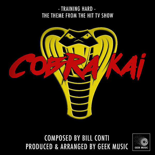 Geek Music - Cobra Kai: Training Hard From Karate Kid
